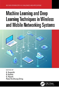 Machine Learning and Deep Techniques Wireless Mobile Networking Systems