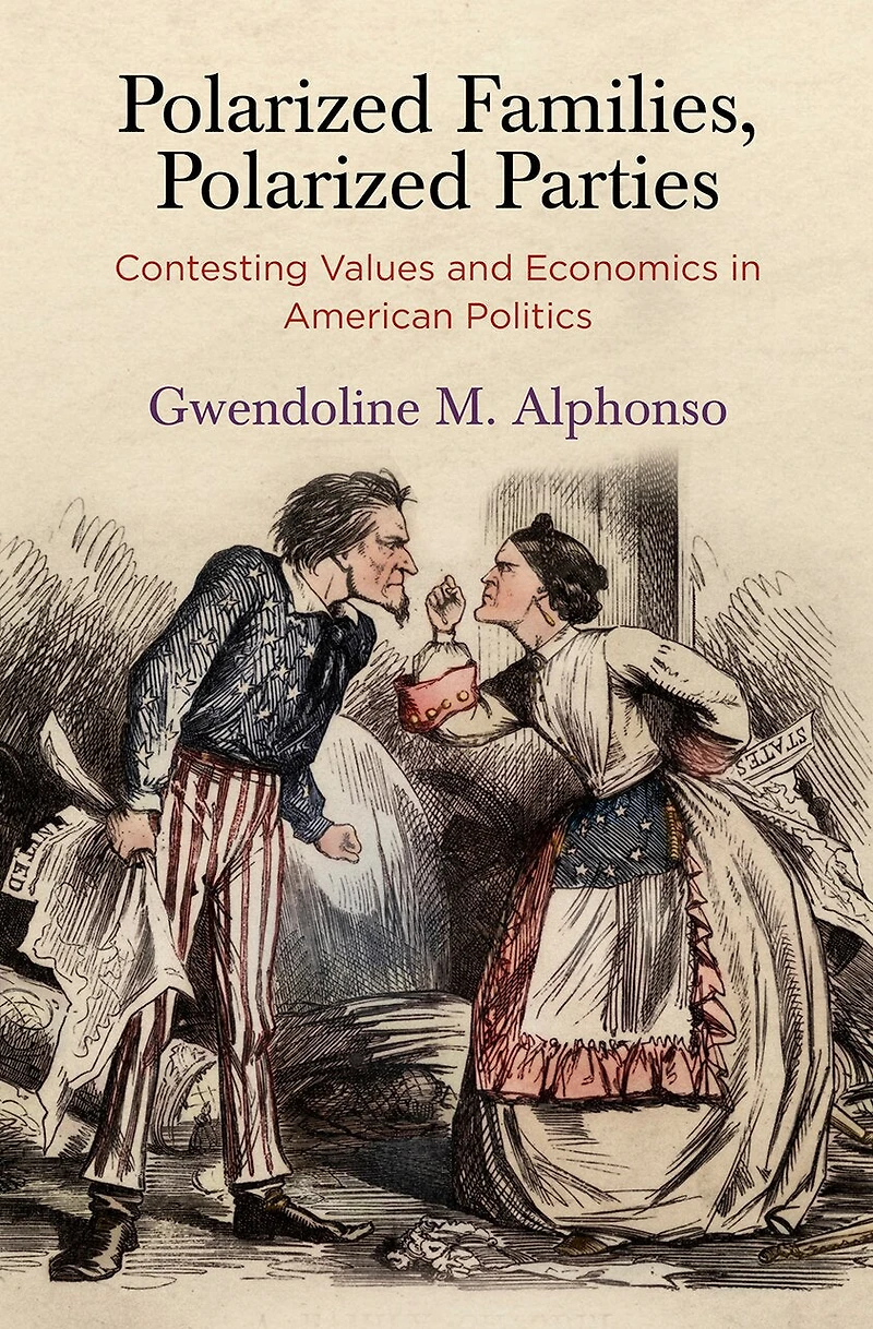 Polarized Families, Parties: Contesting Values And Economics American Politics