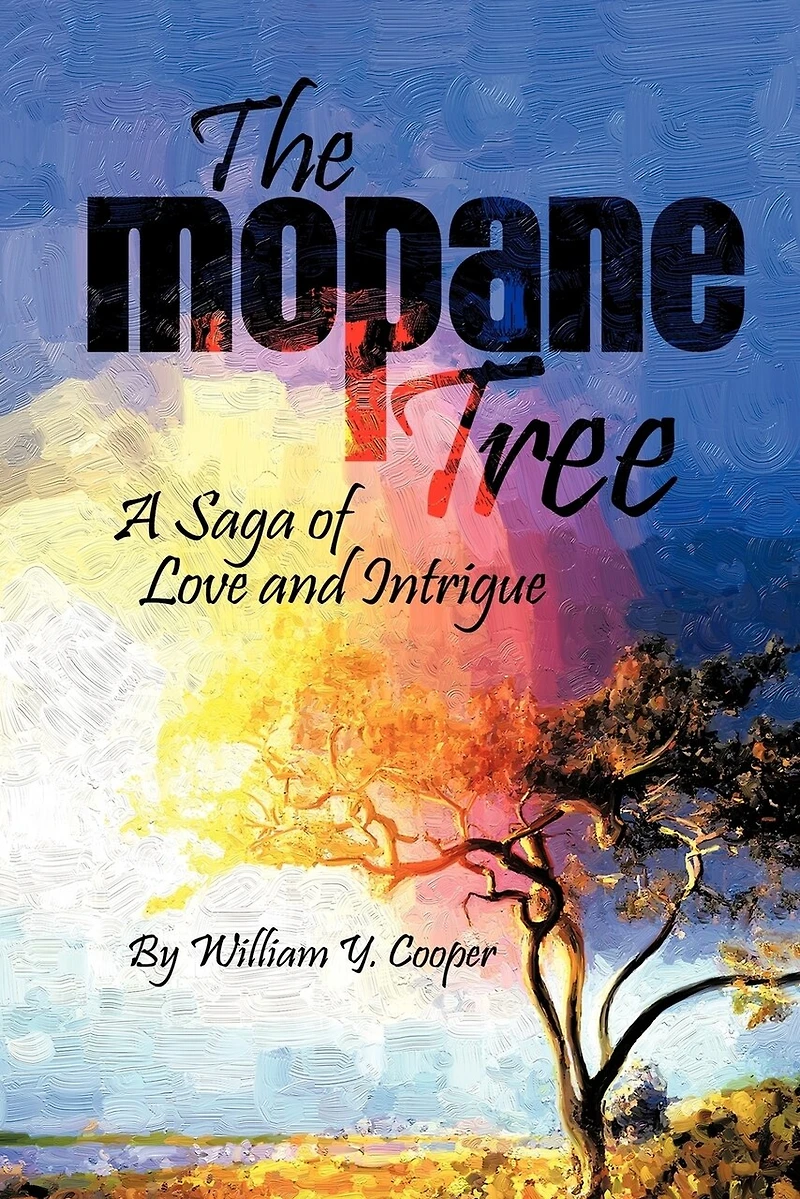 The Mopane Tree: A Saga Of Love And Intrigue