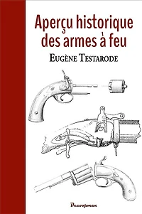 Aperçu historique des armes à feu