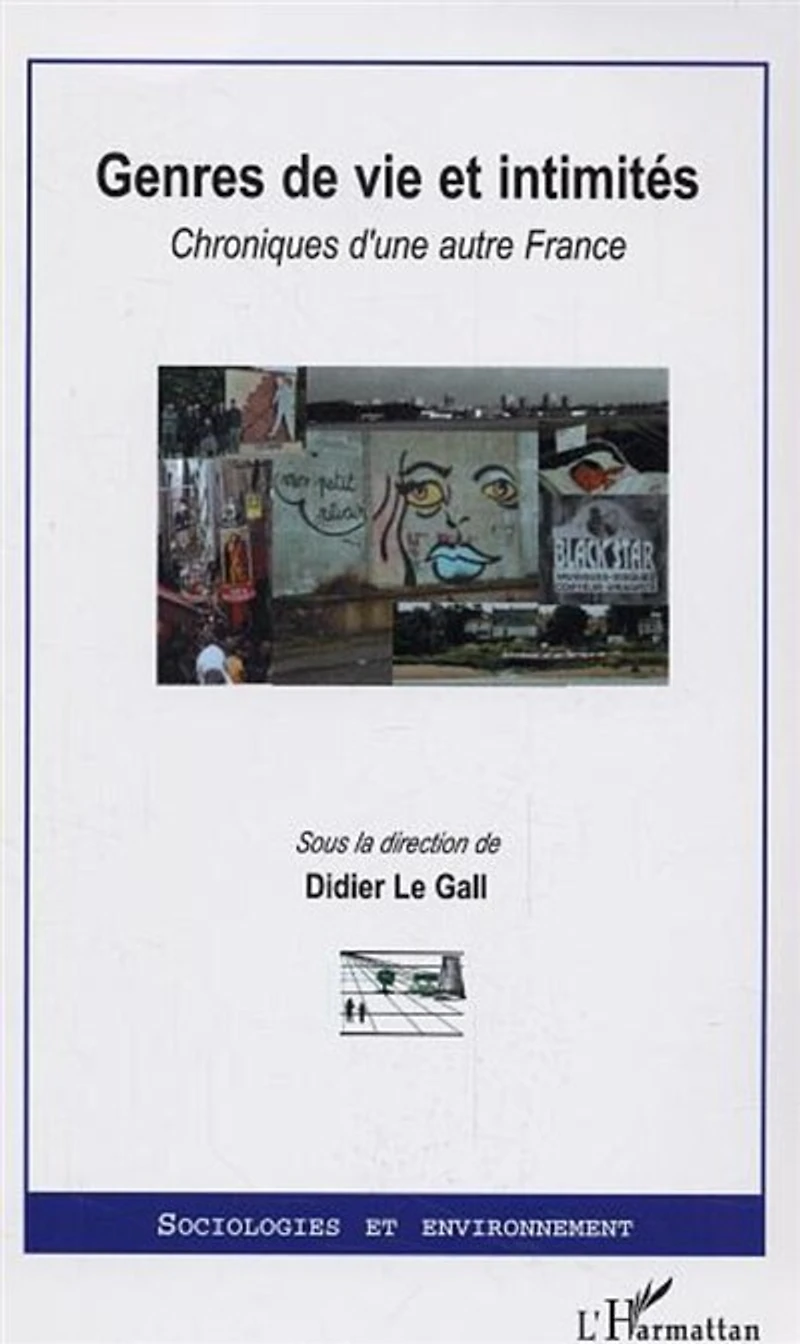 Genres de vie et intimités: Chroniques d'une autre France