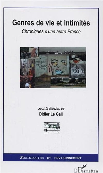 Genres de vie et intimités: Chroniques d'une autre France