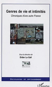 Genres de vie et intimités: Chroniques d'une autre France