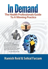 Demand: The Health Professionals Guide To A Winning Practice