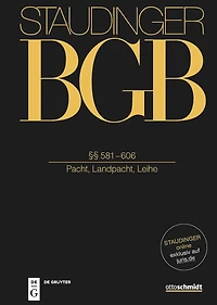 §§ 581-606: (Pacht, Landpacht, Leihe)
