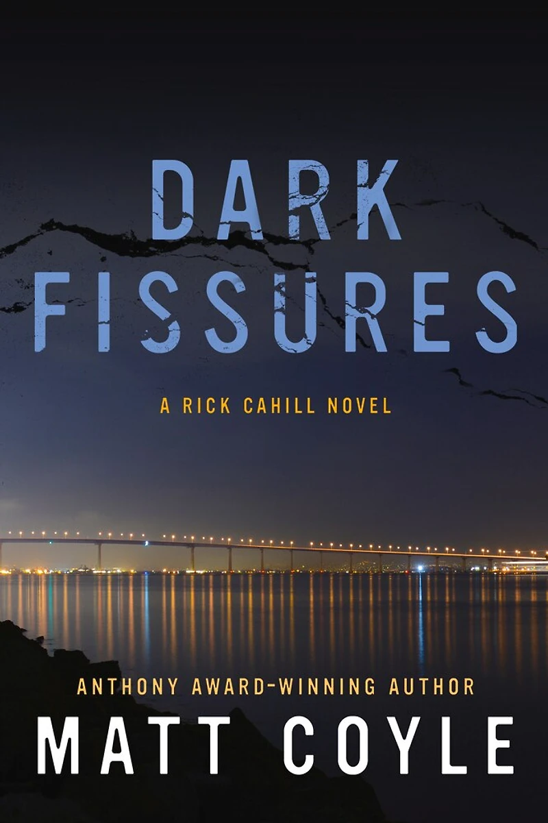 Dark Fissures: A Rick Cahill Novel