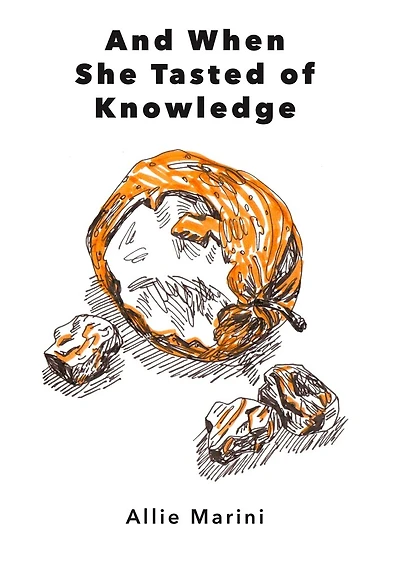 And When She Tasted of Knowledge