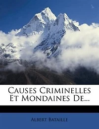 Causes Criminelles Et Mondaines De...