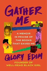 Gather Me: A Memoir Praise Of The Books That Saved Me
