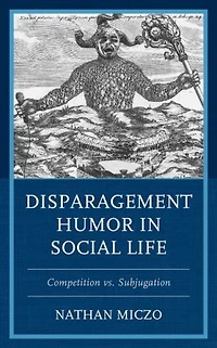 Disparagement Humor Social Life: Competition vs. Subjugation