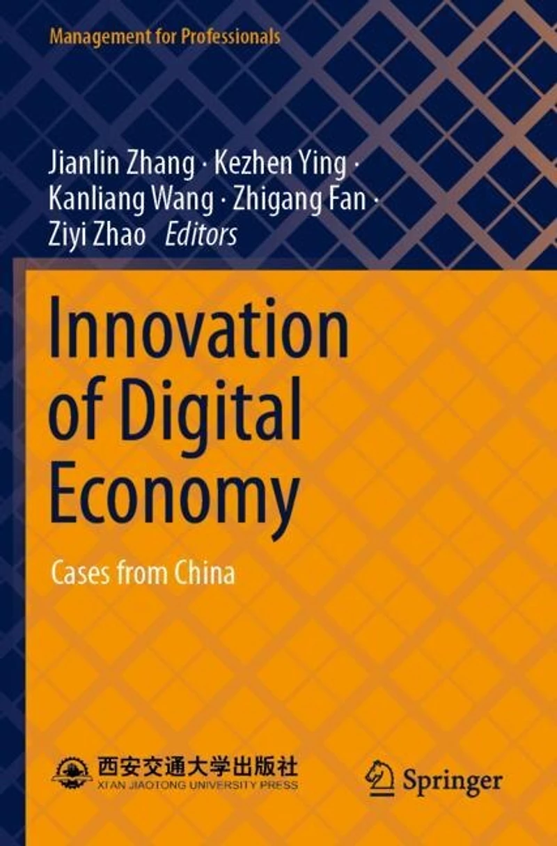 Innovation of Digital Economy: Cases from China