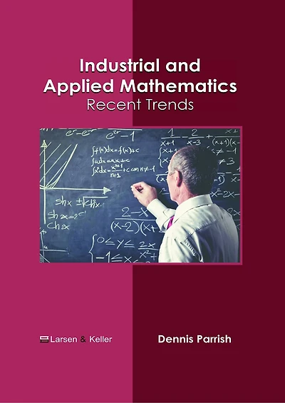 Industrial and Applied Mathematics: Recent Trends