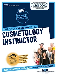 Cosmetology Instructor (C-1900): Passbooks Study Guide