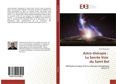 Astro-thérapie: La Sacrée Voix du Saint Bol