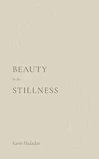 Beauty In The Stillness