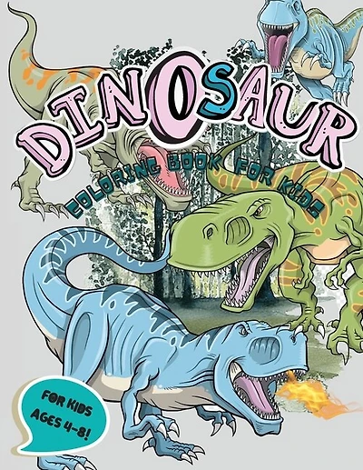 Dinosaur Coloring Book for Kids: Amazing Gift For Girls and Boys 4-8 Ages