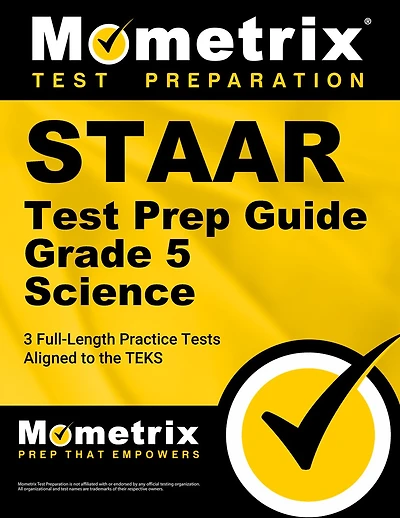 Staar Test Prep Guide Grade 5 Science: 3 Full-Length Practice Tests [Aligned to the Teks]