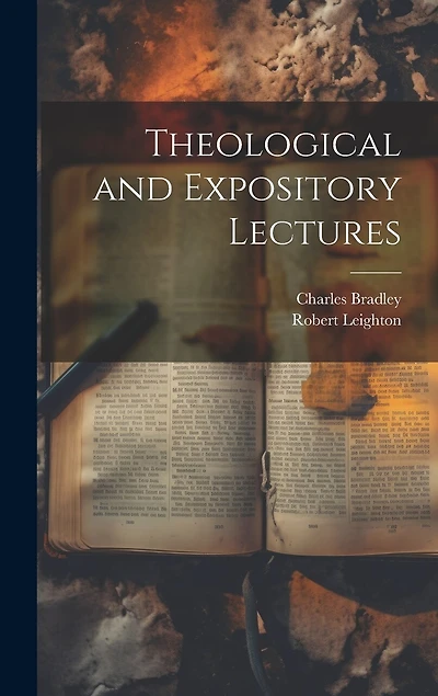 Theological and Expository Lectures