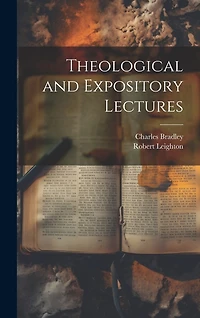 Theological and Expository Lectures