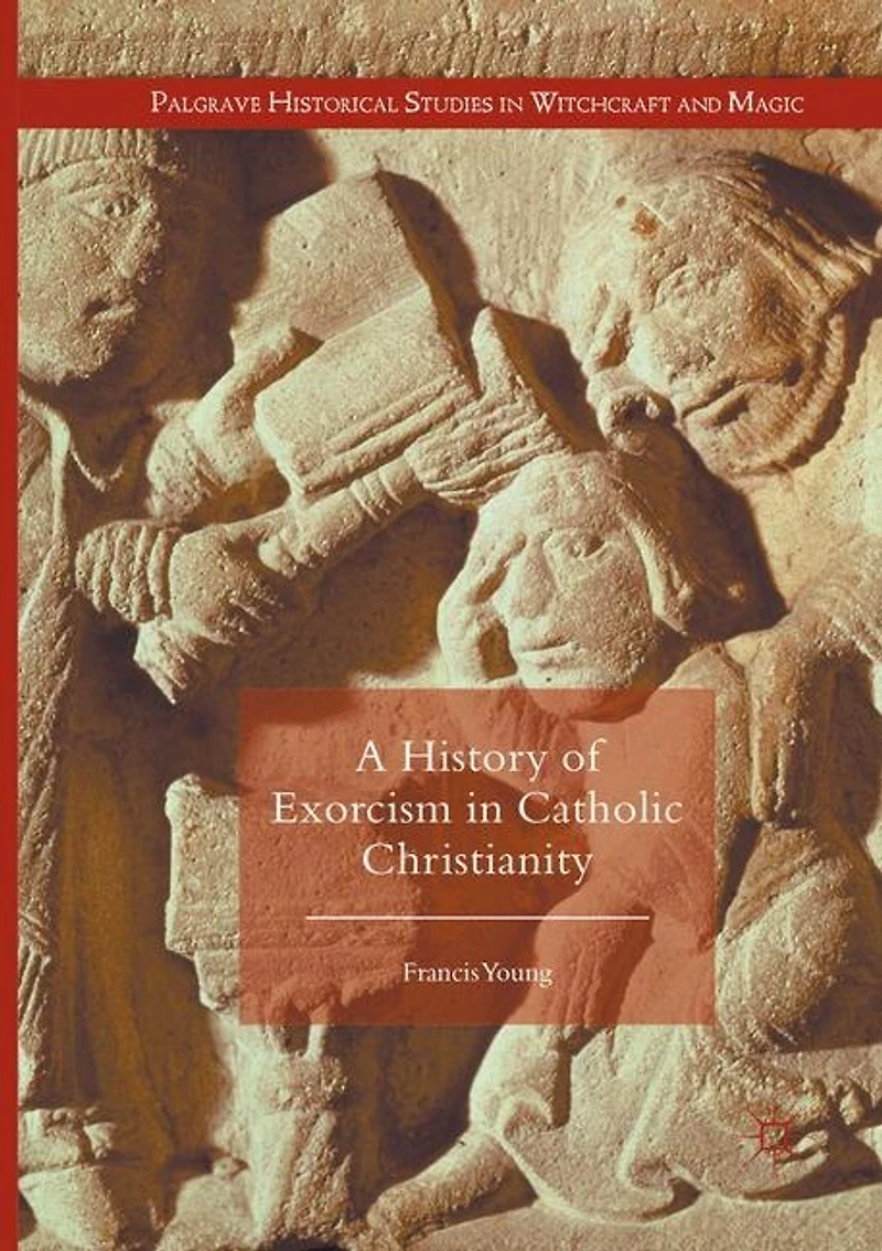 A History of Exorcism Catholic Christianity