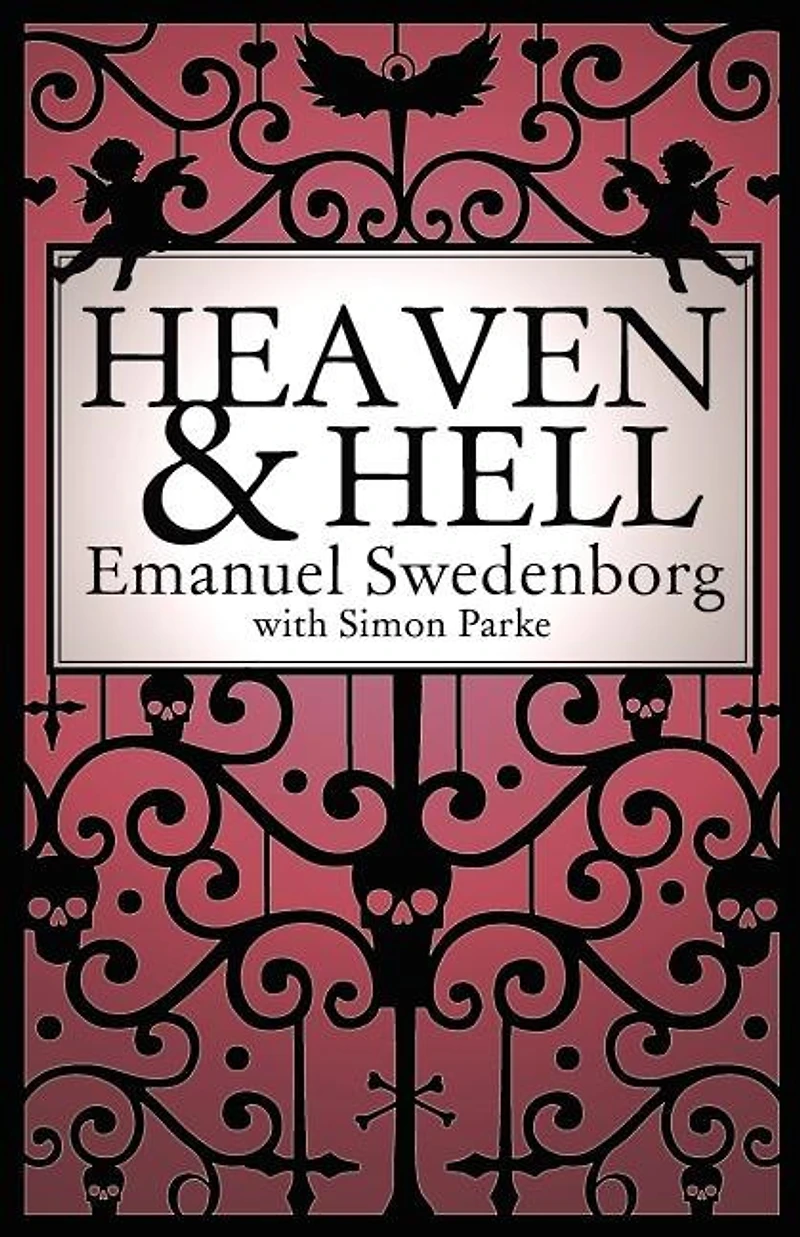 Heaven and Hell: A 2011 Abridged Edition