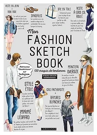 Mon fashion sketch book: 120 croquis de tendances