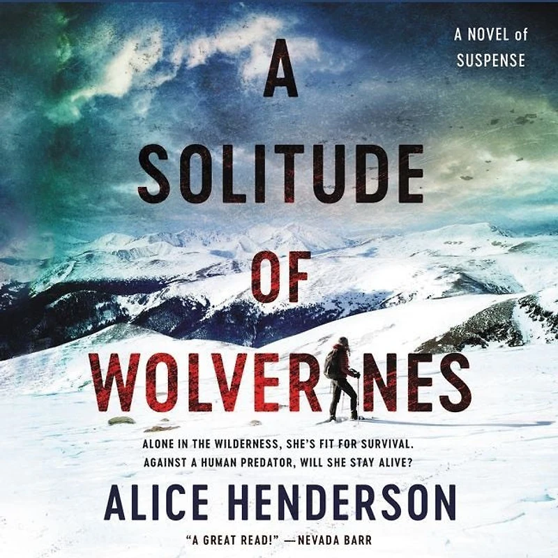 A Solitude of Wolverines: Novel Suspense
