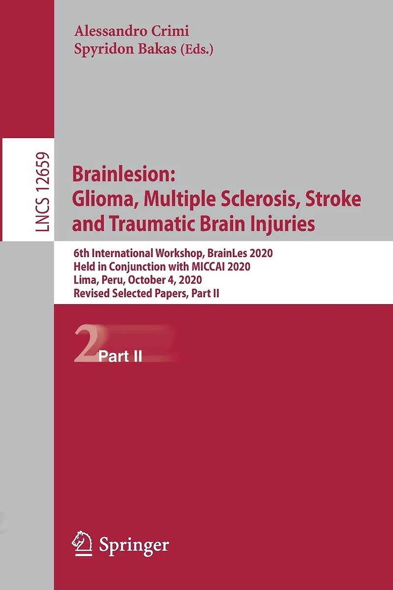 Brainlesion: Glioma, Multiple Sclerosis, Stroke and Traumatic Brain Injuries: 6th International Workshop, BrainLes 2020, Held Conjunction with MICCAI Lima, Peru, October 4, Revised Selected Papers, Part II