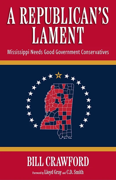 A Republican's Lament: Mississippi Needs Good Government Conservatives