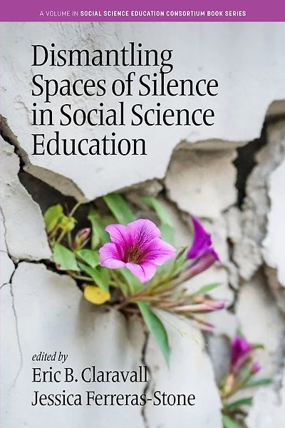 Dismantling Spaces of Silence Social Science Education