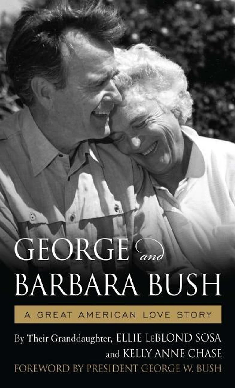 George And Barbara Bush: A Great American Love Story