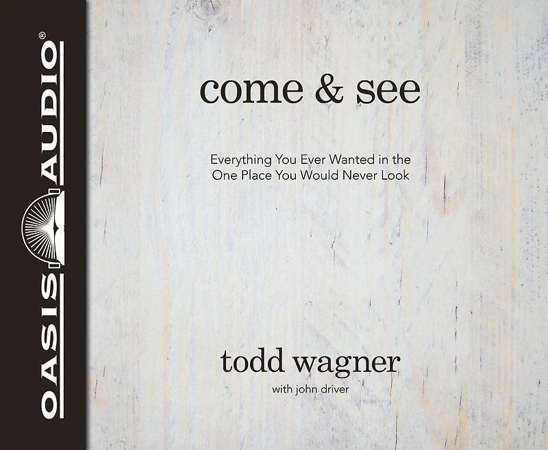 Come And See (library Edition): Everything You Ever Wanted In The One Place You Would Never Look
