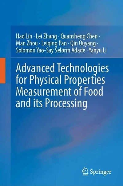 Advanced Technologies for Physical Properties Measurement of Food and its Processing