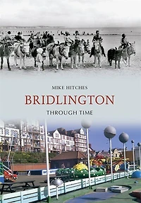 Bridlington Through Time