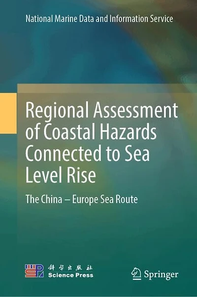 Regional Assessment of Coastal Hazards Connected to Sea Level Rise: The China - Europe Sea Route