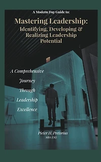 a Modern-Day Guide to Mastering Leadership: Identifying
