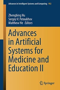 Advances Artificial Systems for Medicine and Education II