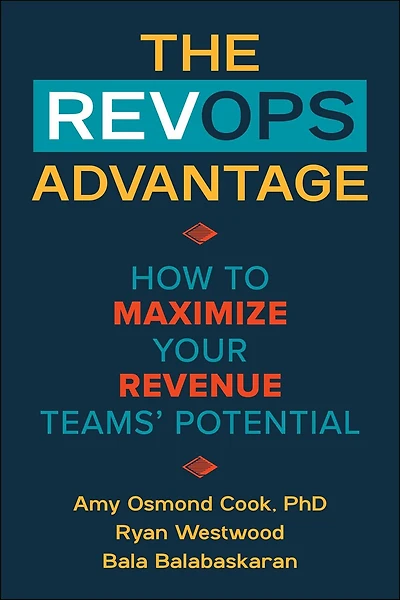 The RevOps Advantage: How to Maximize Your Revenue Teams' Potential