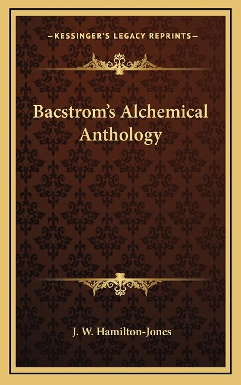 Bacstrom's Alchemical Anthology
