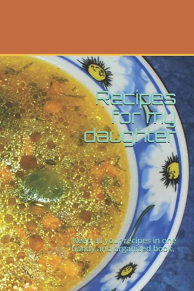 Recipes for my daughter