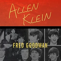 Allen Klein Lib/E: the Man Who Bailed Out Beatles, Made Stones, and Transformed Rock & Roll