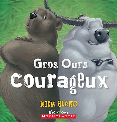 Gros Ours courageux