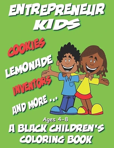 Entrepreneur Kids - A Black Children's Coloring Book - Ages 4-8: Volume 3