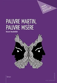 Pauvre Martin, pauvre misère