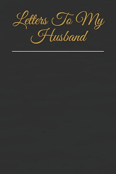 Letters To My Husband
