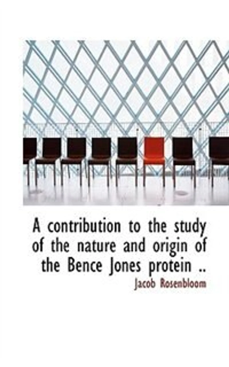 A Contribution to the Study of Nature and Origin Bence Jones Protein