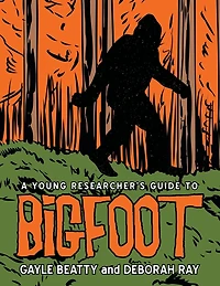 A Young Researcher's Guide to Bigfoot