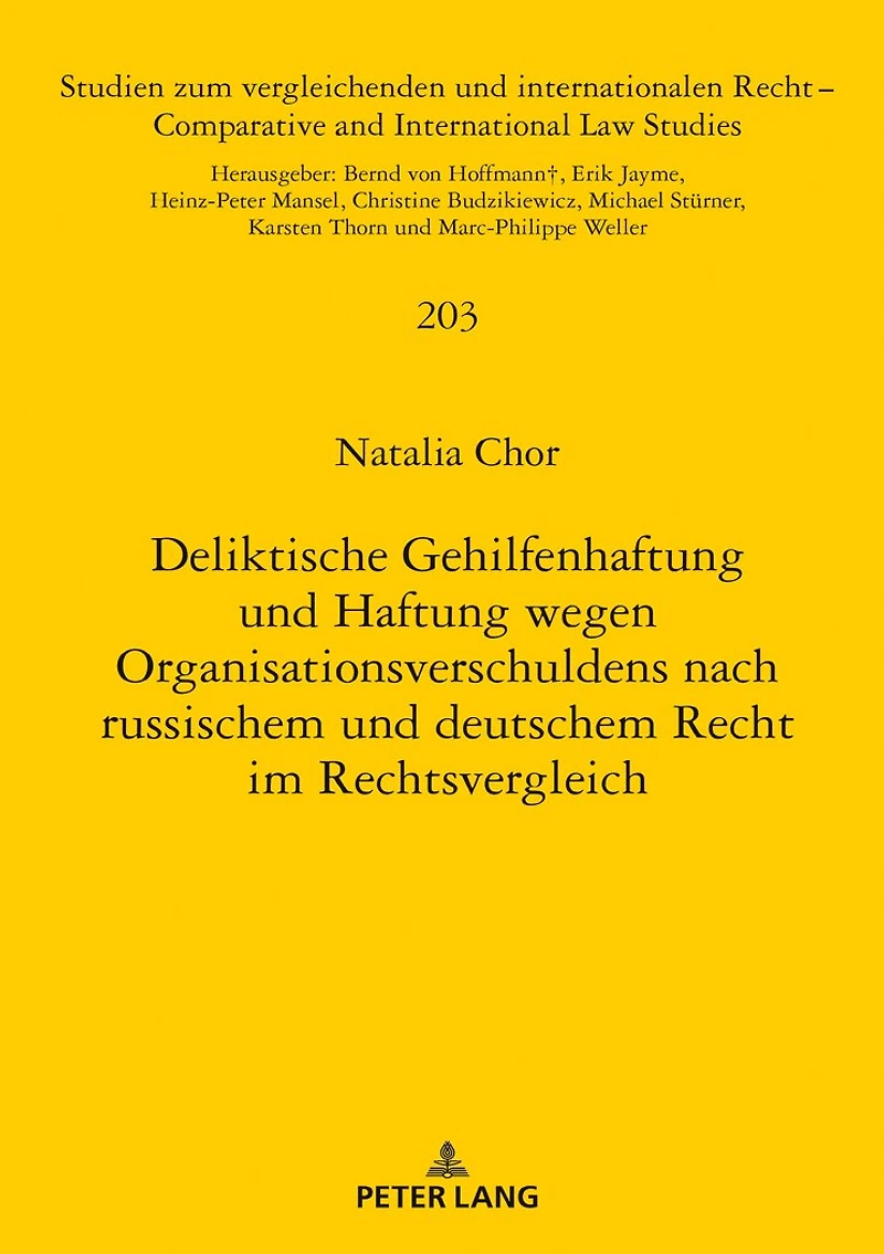 Deliktische Gehilfenhaftung und Haftung wegen Organisationsverschuldens nach russischem deutschem Recht im Rechtsvergleich
