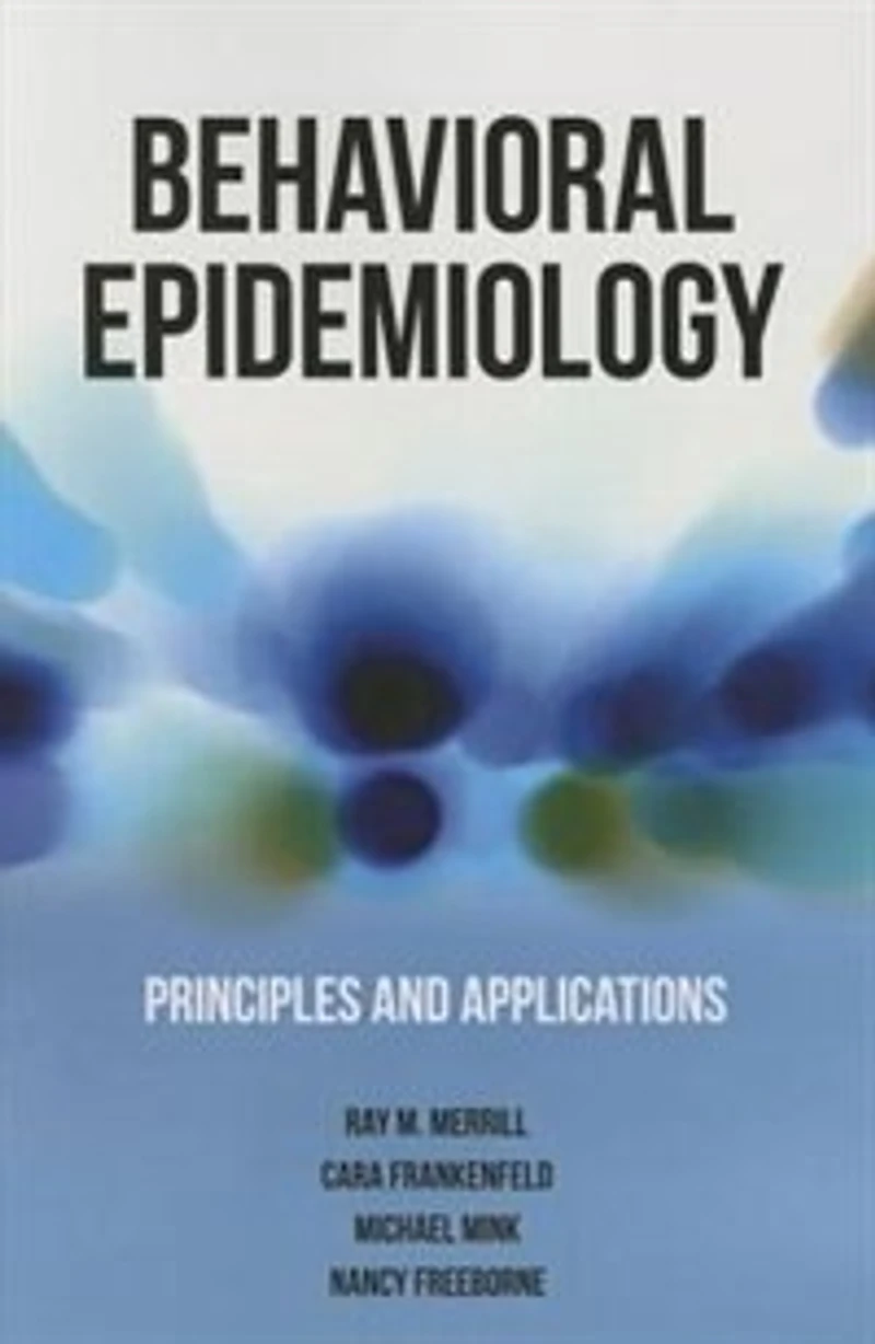 Behavioral Epidemiology: Principles And Applications