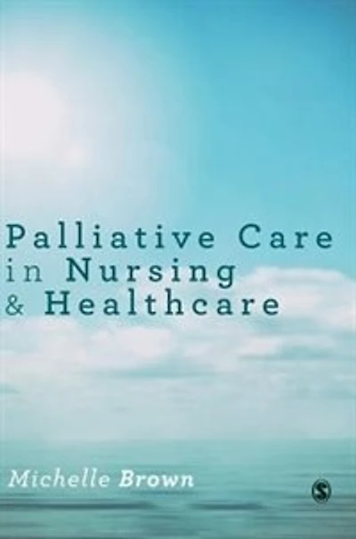 Palliative Care Nursing and Healthcare